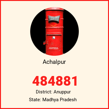 Achalpur pin code, district Anuppur in Madhya Pradesh