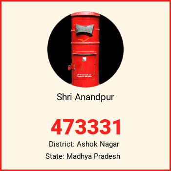 Shri Anandpur pin code, district Ashok Nagar in Madhya Pradesh