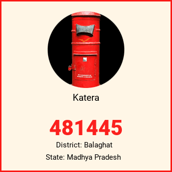 Katera pin code, district Balaghat in Madhya Pradesh