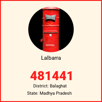 Lalbarra pin code, district Balaghat in Madhya Pradesh
