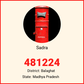 Sadra pin code, district Balaghat in Madhya Pradesh