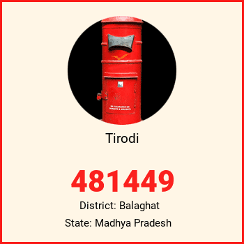 Tirodi pin code, district Balaghat in Madhya Pradesh