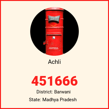Achli pin code, district Barwani in Madhya Pradesh