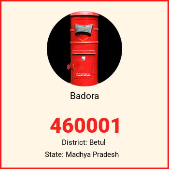 Badora pin code, district Betul in Madhya Pradesh