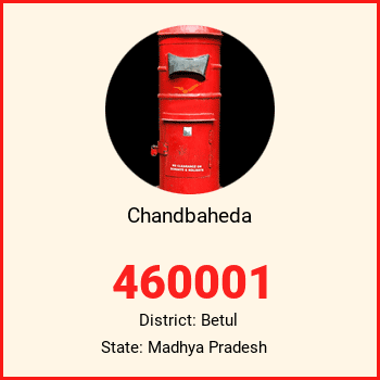 Chandbaheda pin code, district Betul in Madhya Pradesh