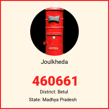 Joulkheda pin code, district Betul in Madhya Pradesh