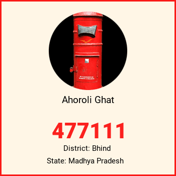 Ahoroli Ghat pin code, district Bhind in Madhya Pradesh