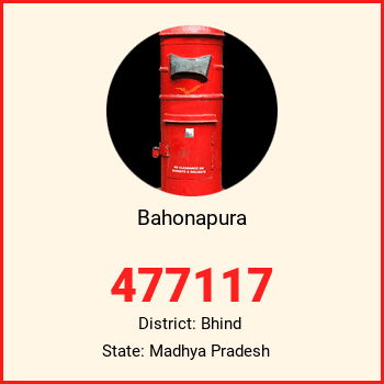 Bahonapura pin code, district Bhind in Madhya Pradesh