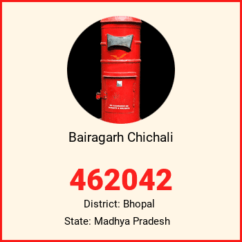 Bairagarh Chichali pin code, district Bhopal in Madhya Pradesh
