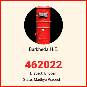 Barkheda H.E. pin code, district Bhopal in Madhya Pradesh
