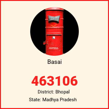 Basai pin code, district Bhopal in Madhya Pradesh