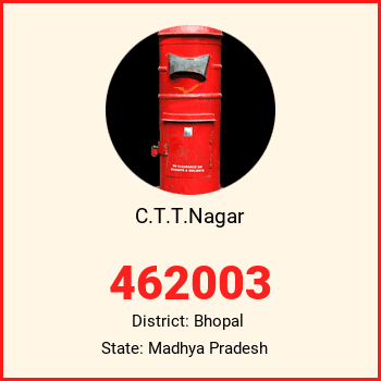 C.T.T.Nagar pin code, district Bhopal in Madhya Pradesh