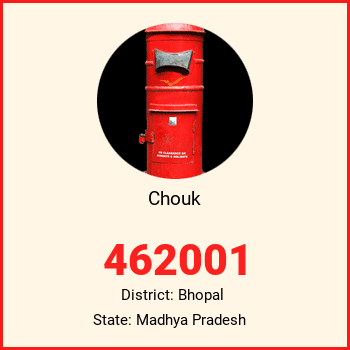 Chouk pin code, district Bhopal in Madhya Pradesh