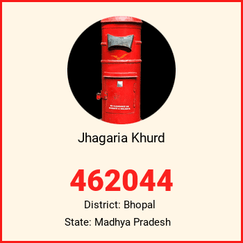 Jhagaria Khurd pin code, district Bhopal in Madhya Pradesh