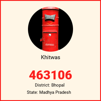 Khitwas pin code, district Bhopal in Madhya Pradesh