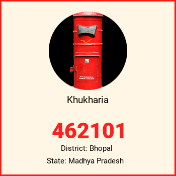 Khukharia pin code, district Bhopal in Madhya Pradesh