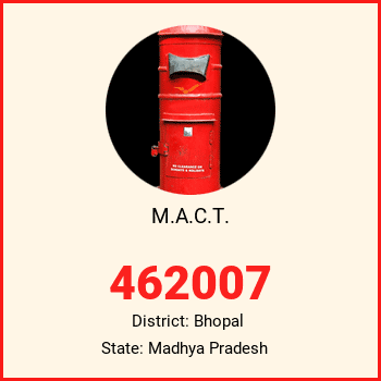 M.A.C.T. pin code, district Bhopal in Madhya Pradesh