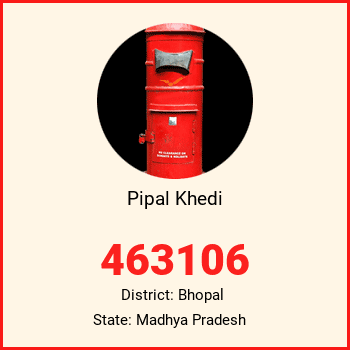 Pipal Khedi pin code, district Bhopal in Madhya Pradesh