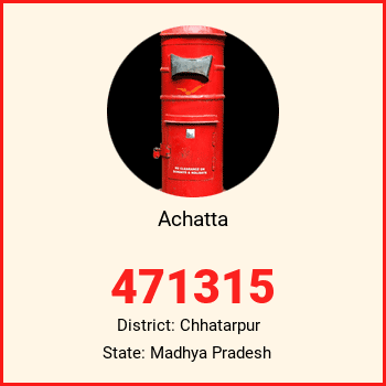Achatta pin code, district Chhatarpur in Madhya Pradesh