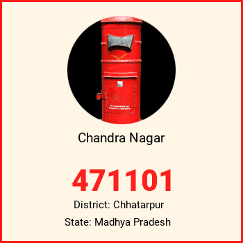 Chandra Nagar pin code, district Chhatarpur in Madhya Pradesh