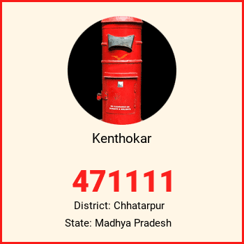 Kenthokar pin code, district Chhatarpur in Madhya Pradesh