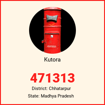Kutora pin code, district Chhatarpur in Madhya Pradesh