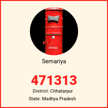 Semariya pin code, district Chhatarpur in Madhya Pradesh
