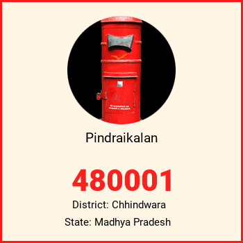 Pindraikalan pin code, district Chhindwara in Madhya Pradesh