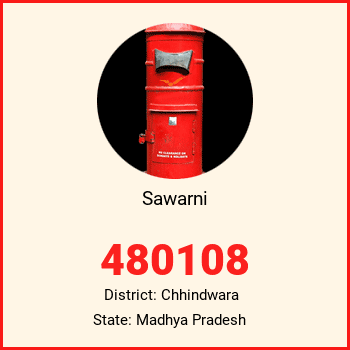 Sawarni pin code, district Chhindwara in Madhya Pradesh