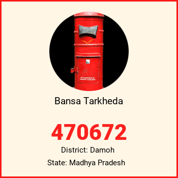 Bansa Tarkheda pin code, district Damoh in Madhya Pradesh