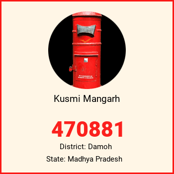 Kusmi Mangarh pin code, district Damoh in Madhya Pradesh