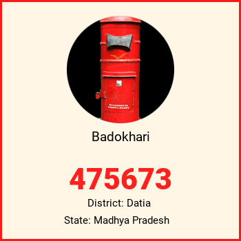 Badokhari pin code, district Datia in Madhya Pradesh