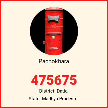 Pachokhara pin code, district Datia in Madhya Pradesh