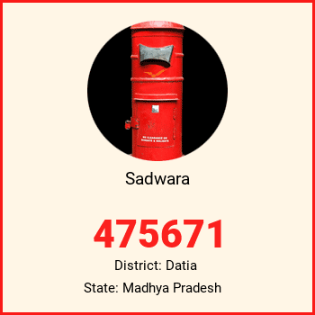 Sadwara pin code, district Datia in Madhya Pradesh