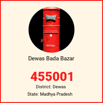 Dewas Bada Bazar pin code, district Dewas in Madhya Pradesh