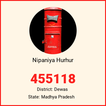 Nipaniya Hurhur pin code, district Dewas in Madhya Pradesh