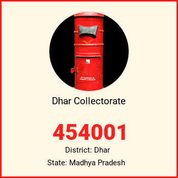 Dhar Collectorate pin code, district Dhar in Madhya Pradesh