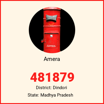 Amera pin code, district Dindori in Madhya Pradesh