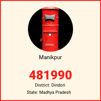 Manikpur pin code, district Dindori in Madhya Pradesh