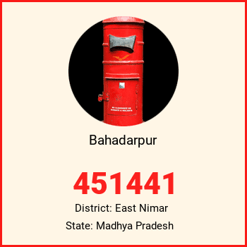 Bahadarpur pin code, district East Nimar in Madhya Pradesh
