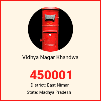 Vidhya Nagar Khandwa pin code, district East Nimar in Madhya Pradesh