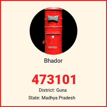 Bhador pin code, district Guna in Madhya Pradesh