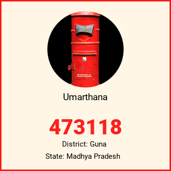 Umarthana pin code, district Guna in Madhya Pradesh
