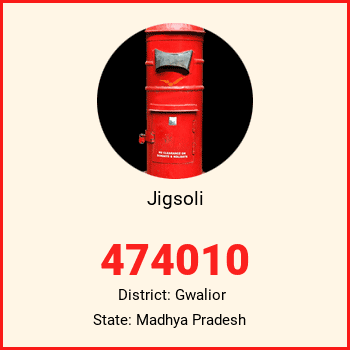 Jigsoli pin code, district Gwalior in Madhya Pradesh