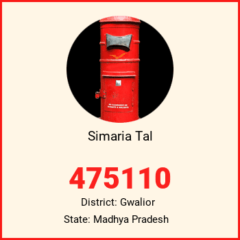 Simaria Tal pin code, district Gwalior in Madhya Pradesh