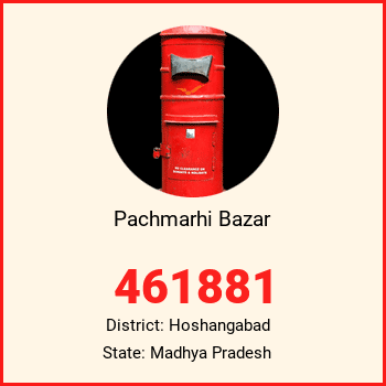 Pachmarhi Bazar pin code, district Hoshangabad in Madhya Pradesh