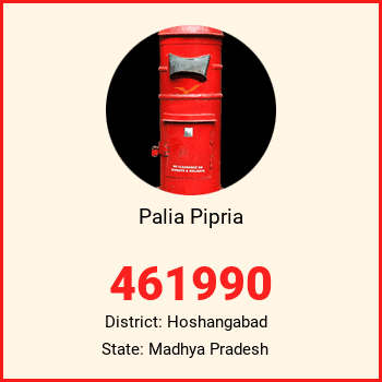 Palia Pipria pin code, district Hoshangabad in Madhya Pradesh