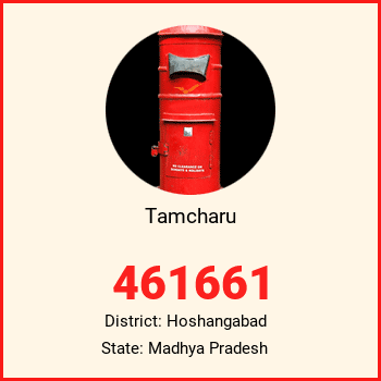 Tamcharu pin code, district Hoshangabad in Madhya Pradesh