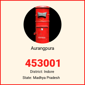 Aurangpura pin code, district Indore in Madhya Pradesh