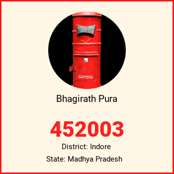 Bhagirath Pura pin code, district Indore in Madhya Pradesh